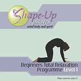 Review Shape-Up Pilates Ltd  / Beginners Total Relaxation: Level 1