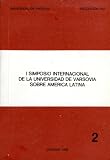Programa Grande Carajas Amazonia Oriental; Estudio Caso De Rio Limpio, Republica Dominicana (1947-1984); Transformaciones Sociales En La Zona Fronteriza De La Rebulica Dominicana (1907-1984); Genesis De La Frontera Colonizada Entre Puyo Y Lago Argrio (I Simposio Internacional De La Universidad de Varsovia Sobre America Latina, Vol. II)