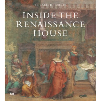 Inside the Renaissance House