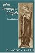 John among the Gospels (Second Edition)