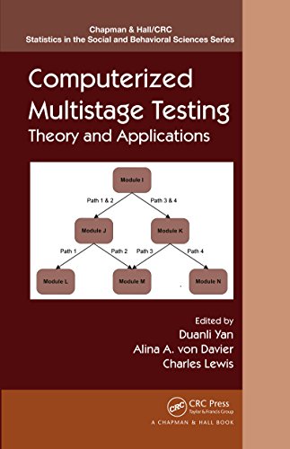 Computerized Multistage Testing: Theory and Applications (Chapman & Hall/CRC Statistics in the Social and Behavioral Sciences)