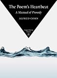 The Poem's Heartbeat: A Manual of Prosody (Copper Canyon Classics)