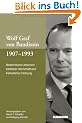 Wolf Graf von Baudissin 1907 bis 1993. Modernisierer zwischen totalit�rer Herrschaft und freiheitlicher Ordnung