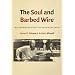The Soul and Barbed Wire: An Introduction to Solzhenitsyn