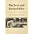 The Soul and Barbed Wire: An Introduction to Solzhenitsyn
