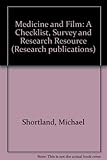 Medicine and film : a checklist, survey and research resource