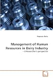 Management of Human Resources in Dairy Industry: ? A Researcher