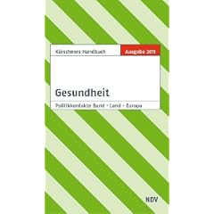 K�rschners Handbuch Gesundheit: Politikkontakte Bund Land Europa