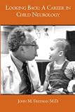 Looking Back: A Career in Child Neurology