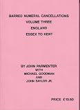 Barred numeral cancellations. vol.3, England : Essex to Kent