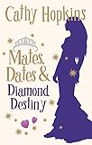 Mates, dates and diamond destiny
