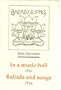 In a Music-Hall 1891 With Ballads and Songs 1894 (Decadents, Symbolists, Anti-Decadents)