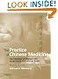 The Practice of Chinese Medicine: The Treatment of Diseases with Acupuncture and Chinese Herbs, 2e