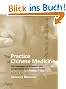 The Practice of Chinese Medicine: The Treatment of Diseases with Acupuncture and Chinese Herbs