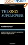 The Only Super Power: Reflections on Strength, Weakness, and Anti-Americanism