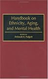 Handbook on Ethnicity, Aging, and Mental Health