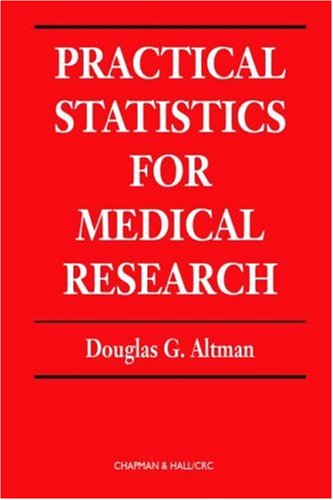 Practical Statistics for Medical Research (Statistics Texts)