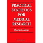 Practical Statistics for Medical Research (Statistics Texts) by Douglas G. Altman