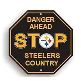 Pittsburgh Steelers Plastic Stop Sign "Danger Ahead Steelers Country"