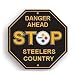 Pittsburgh Steelers Plastic Stop Sign "Danger Ahead Steelers Country"