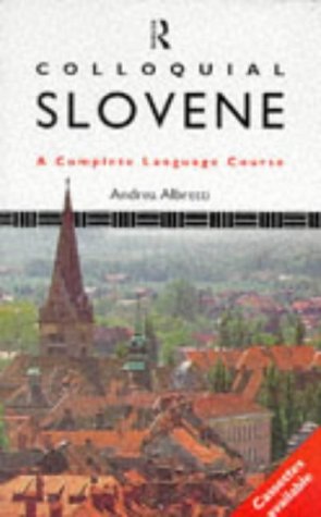 City Travel Guides Discounted  Books : Colloquial Slovene: A Complete Language Course (Colloquial Series)
