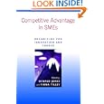 Competitive Advantage in SMEs: Organising for Innovation and Change