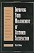 Improving Your Measurement of Customer Satisfaction: A Guide to Creating, Conducting, Analyzing, and Reporting Customer Satisfaction Measurement Programs