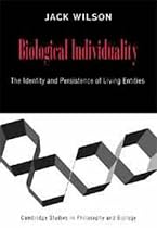 Biological Individuality: The Identity and Persistence of Living Entities (Cambridge Studies in Philosophy & Biology) (Cambridge Studies in Philosophy and Biology)