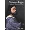 THE MONK WITH DANGEROUS THOUGHTS:GIORDANO BRUNO