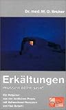 Erk�ltungen m�ssen nicht sein: Ein Ratgeber aus der �rztlichen Praxis mit Vollwertkost-Rezepten von Ilse Gutjahr