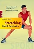 Produkt-Bild: Stretching f&uuml;r alle Sportarten: Die besten &Uuml;bungen f&uuml;r Sport und Fitness. Wissenschaftlich getestet