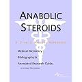 Anabolic Steroids - A Medical Dictionary, Bibliography, and Annotated Research Guide to Internet References