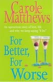 For Better, for Worse: A Novel