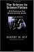 The Science in Science Fiction: 83 SF Predictions That Became Scientific Reality
