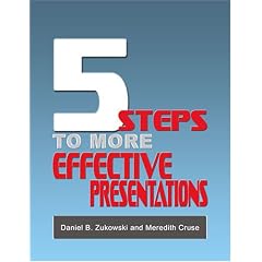 5 Steps To More Effective Presentations