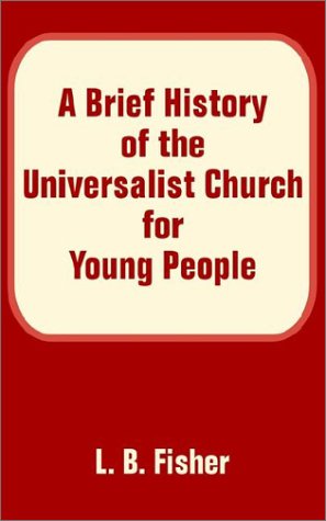 A Brief History of the Universalist Church for Young People under The Books Store