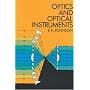 Optics and Optical Instruments: An Introduction (Dover books explaining science)