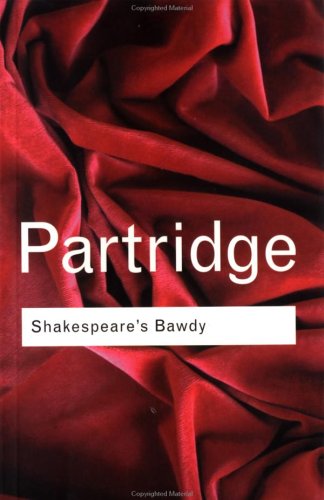 Shakespeare's Bawdy (Routledge Classics)