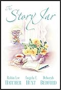The Story Jar: The Hair Ribbons/The Yellow Sock/Heart Rings (Palisades Romance Collection)