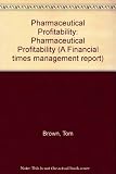 Pharmaceutical profitability : new strategies for success in a changing market