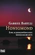 Honigmond. Eine Aussergew�hnliche Liebesgeschichte.