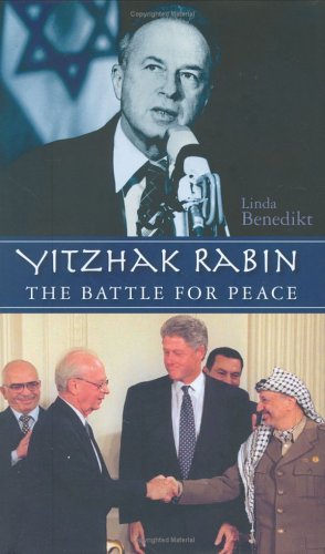 Yitzhak Rabin: The Battle for Peace