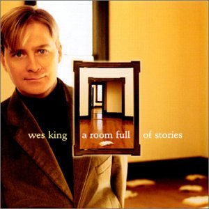 Wes King - A Room Full of Stories