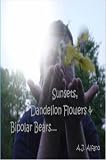 : Sunsets, Dandelion Flowers & Bipolar Bears