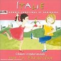Italie : Rondes, Comptines Et Berceuses - Chants traditionnels par les Pinocchio
