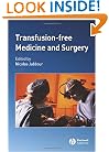 Transfusion-Free Medicine and Surgery