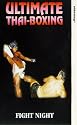 Ultimate Thai-Boxing - Fight Night [VHS]