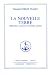 La Nouvelle Terre. Méthodes, exercices, formules, prières