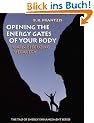 Opening the Energy Gates of Your Body: Chi Gung for Lifelong Health: Gain Lifelong Vitality (Tao of Energy Enhancement Series)