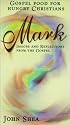 Gospel Food for Hungry Christians: Mark: Images and Reflections from the Gospel